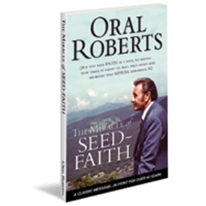 The Miracle Of Seed Faith 